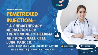 Pemetrexed Injection Uses Dosage Mechanism Side Effects and Important Advice  MediInsights [upl. by Mile]