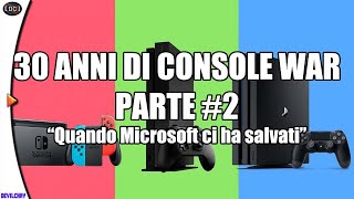 30 ANNI DI CONSOLE WAR  Parte 2  Quando Microsoft ci ha salvati [upl. by Durwood]