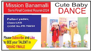 PR76824 l Pallivi YadavCLLKG l cute baby dancer l semi final contest round l festival [upl. by Anaiek532]