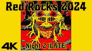 King Gizzard amp The Lizard Wizard  Red Rocks Night 2 LATE 2024 4K  Official Bootleg Audio [upl. by Anett]