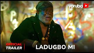 For My Area Ladugbo Mi Yoruba Movie 2024  Official Trailer  Now Showing On Yorubaplus [upl. by Zulch]