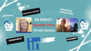 SportBiz Live Infos 10mn chrono Philippe Schein amp Christelle Bejoint [upl. by Anielram]