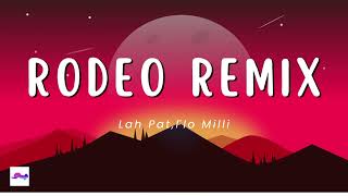 Rodeo Remix 1 Hour  Lah Pat Flo Milli [upl. by Adnamma]