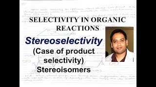 Stereoselective reactions [upl. by Daph603]