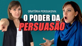 Oratória Persuasiva  O poder da persuasão [upl. by Anyotal716]