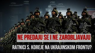 Ratnici Severne Koreje na frontu Ukrajine Oni se ne predaju i ne uzimaju zarobljenike [upl. by Stockton]