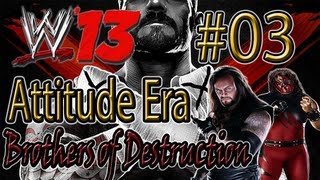 WWE 13  Attitude Era Completo  Brothers of Destruction  03 [upl. by Gemina]