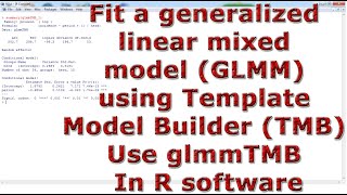 Generalized linear mixed model GLMM Template Model Builder TMB Use glmmTMB In R Software [upl. by Yreffeg267]