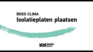 Boss Clima  Isoleren en bekleden van buitengevel  Stap 3 isolatieplaten plaatsen [upl. by Ynnavoj894]