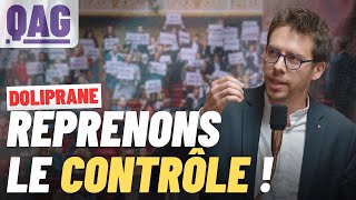 🔴 QAG  Doliprane reprenons le contrôle [upl. by Andryc]