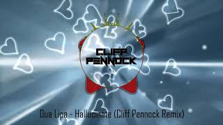 Dua Lipa  Hallucinate Cliff Pennock Remix [upl. by Ahen539]