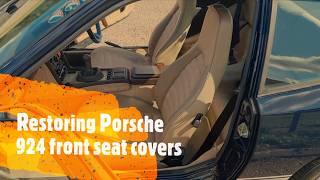 Restoring Porsche 924 Front Seat Covers  Part 40 [upl. by Ddal132]