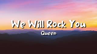 Queen  We Will Rock You lyrics [upl. by Suiram]