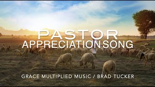 Brad Tucker Thank You Pastor appreciation song [upl. by Leahcir]