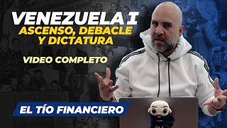 Venezuela I Ascenso debacle y dictadura  Video completo [upl. by Yud459]