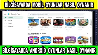 Bilgisayarda Mobil Oyunlar Nasıl Oynanır  Bilgisayarda Android Oyunlar Nasıl Oynanır [upl. by Plante193]