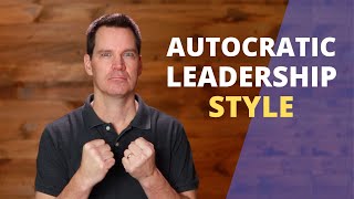 Autocratic Leadership Style [upl. by Steve]