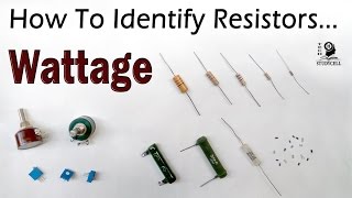 How to identify the resistor wattage Both fixed amp variable resistors ✔ [upl. by Airehc]