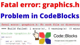 How to Fix Fatal error graphicsh No such file or directory in CodeBlocks  graphicsh not working [upl. by Noirda849]