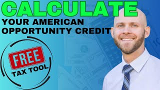 Free Tool Calculate Your Missed American Opportunity Credit [upl. by Meean563]