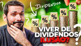 VIVER DE DIVIDENDOS COM AÇÕES É MENTIRA  Como funcionam os dividendos na Bolsa de Valores [upl. by Seiber104]