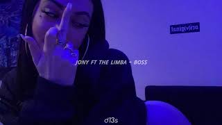 Jony ft The Limba  Boss [upl. by Llegna]