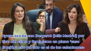 Ayuso acaba con Bergerot Más Madrid por tirar del clima y feminismo en pleno ‘caso Errejón’ [upl. by Parrisch]