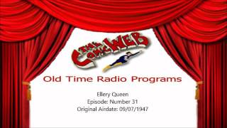 Ellery Queen Number Thirty One – ComicWeb Old Time Radio [upl. by Cha]