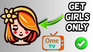 How to get girls only on Ome TV [upl. by Roxine424]