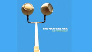 Mayflies USA  quotSummertownquot Official Audio [upl. by Triley197]