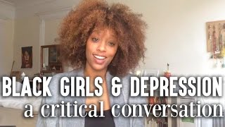 Lets Talk About Depression in Black Women amp Girls [upl. by Llerred]