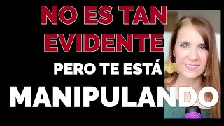 5 Señales NO TAN EVIDENTES de que TE ESTÁ MANIPULANDO [upl. by Notsur]