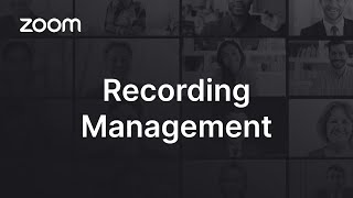 Cloud Recording Management for Zoom Admins [upl. by Larentia]