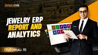 Tutorial 11  Jewelry ERP  Report and Analytics Tutorial  Best Jewelry Store Management Software [upl. by Tonl]