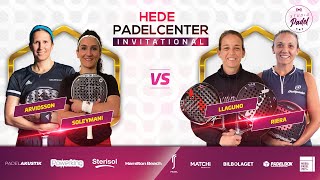 Hede Padelcenter Invitational  ArvidssonSoleymani vs LlagunoRiera [upl. by Dragelin]