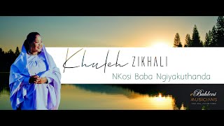 Shembe NKOSI BABA NGIYAKUTHANDA  Khuleh Zikhali  EBUHLENI MUSICIANS 2020 [upl. by Norrabal]