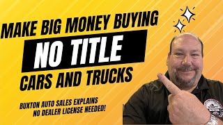 You can make BIG MONEY buying no title cars and trucks No dealer license required Flipping cars [upl. by Alleoj]