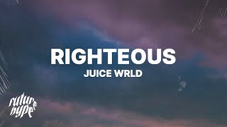 Juice WRLD  Righteous Lyrics [upl. by Einnob]