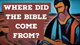 Where did the Bible Come From CLIP [upl. by Hadleigh]