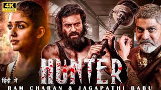 RAM CHARAN 2024 New Released South Hindi Dubbed Full Action Movie in 4k  HUNTER  Nayanthara [upl. by Saberhagen106]