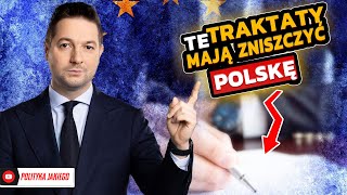 Te traktaty mają zniszczyć Polskę [upl. by La Verne]