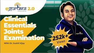 eGurukul Clinical Essentials  Joints Examination with Dr Sushil  eGurukul 20 [upl. by Cordova]