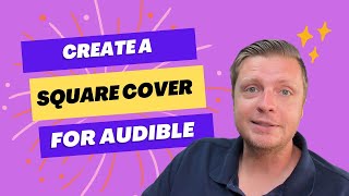 Tutorial Turn Your Amazon Book Cover into a Square Cover for Audible [upl. by Noakes]