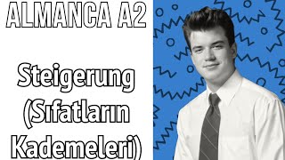 ALMANCA A2 TAM GRAMER  Steigerung  Sıfatların Kademeleri [upl. by Concepcion]