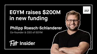 257 EGYM Raises 200M in New Funding with Philipp RoeschSchlanderer Cofounder amp CEO of EGYM [upl. by Asilanna309]