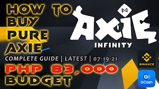 HOW TO BUY PURE AXIE USING GCASH  BINANCE  COMPLETE GUIDE  STEP BY STEP  LATEST GUIDE [upl. by Tuinenga]