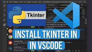 How to Install Tkinter in Visual Studio Code on Windows 10  11 2024 [upl. by Hestia]