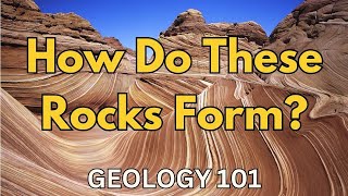 Geology 101 with Willsey Episode 15 Sedimentary Rocks [upl. by Cornish]