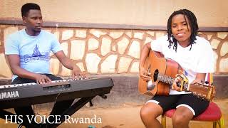 Nari Umutoni Wawe By Kamariza Cover By His Voice [upl. by Sydney]