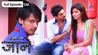 Do Dil Ek Jaan  Kya Satya aur Antara ki shaadi registered ho payegi  FULL EPISODE126 [upl. by Klinges]